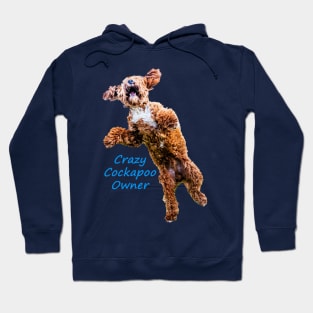 Crazy Cockapoo Owner Hoodie